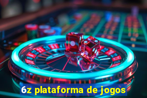 6z plataforma de jogos